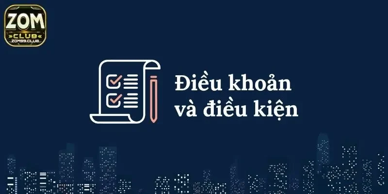 Những yếu tố quan trọng mà bạn cần hết sức lưu ý trong điều khoản