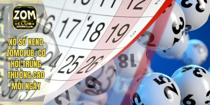 Xổ Số Keno